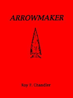 [Perry County frontier series (Reading Order) 03] • Arrowmaker